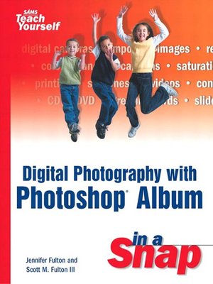 cover image of Digital Photography with Photoshop Album in a Snap